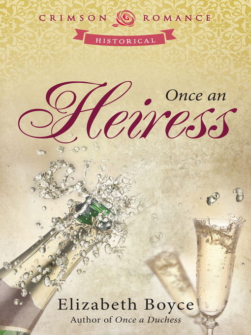 Title details for Once an Heiress by Elizabeth Boyce - Wait list